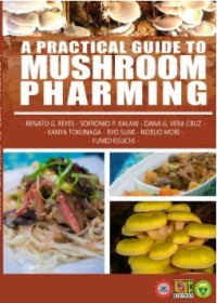 A Practical Guide to Mushroom Pharming