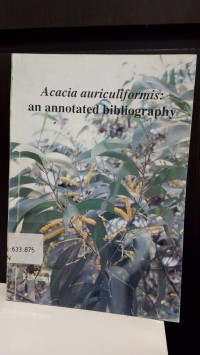Acacia auriculiformis: an annotated bibliography