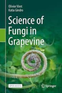 Science of fungi in grapevine